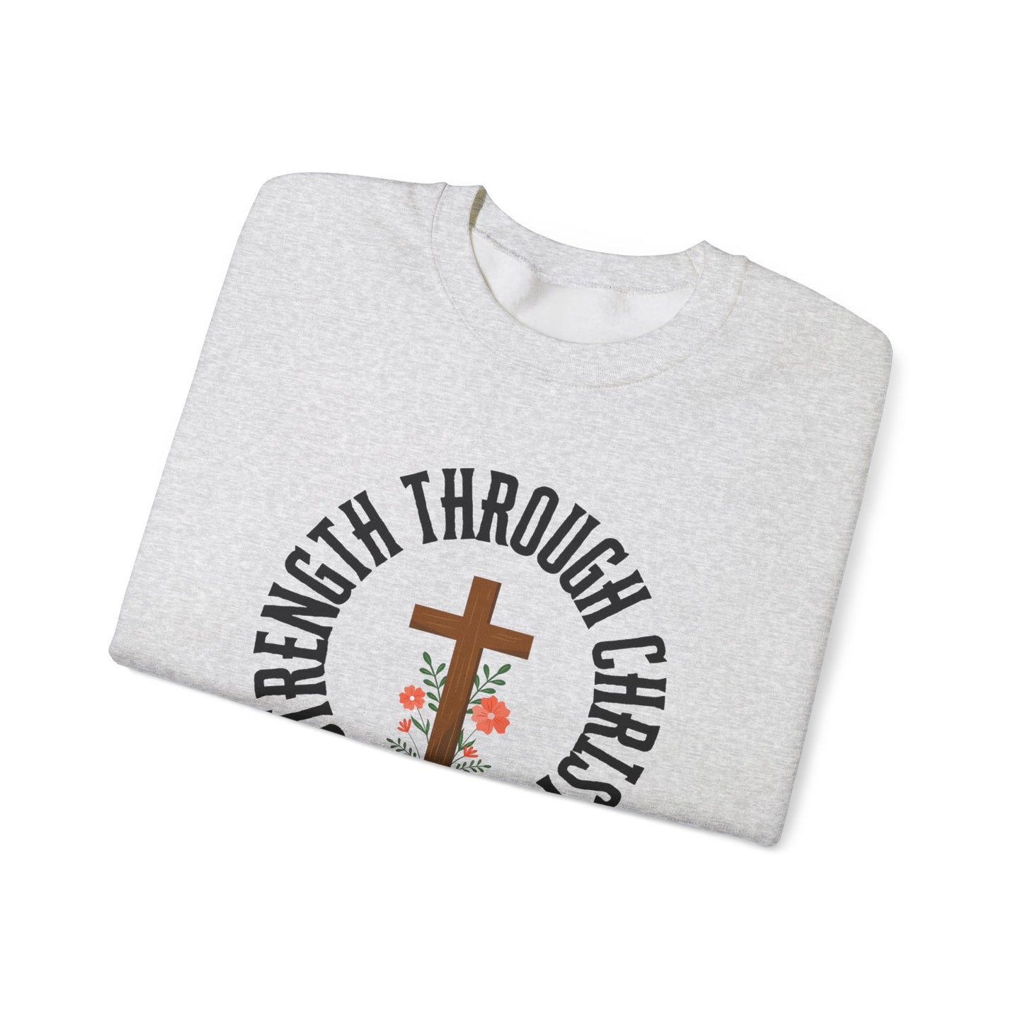 Strength Through Christ Sweatshirt