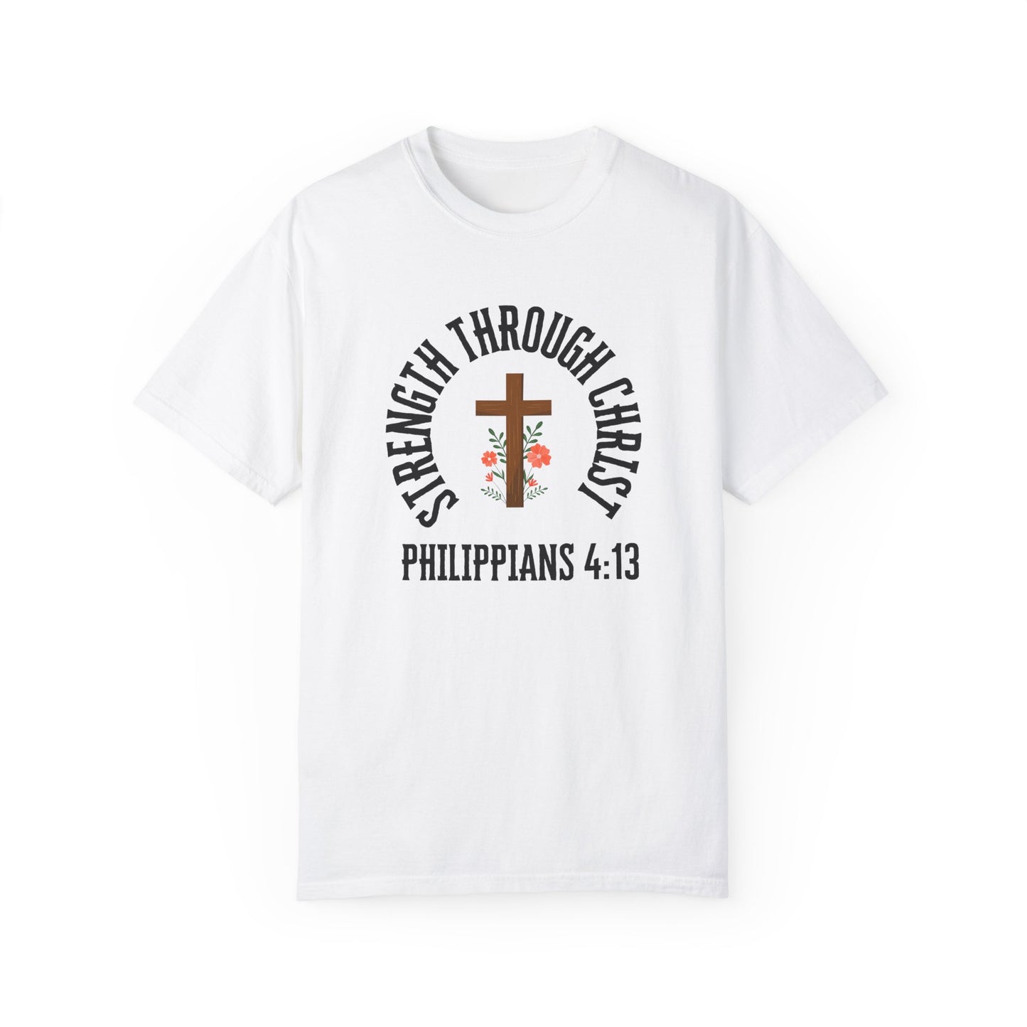 Inspirational Christian T-Shirt - Strength Through Christ, Philippians 4:13