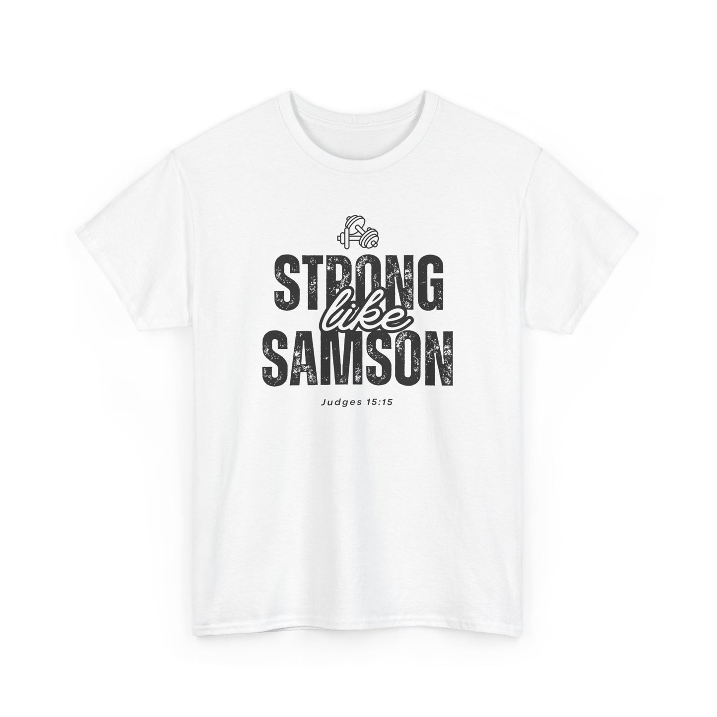 Strong like Samson T-Shirt