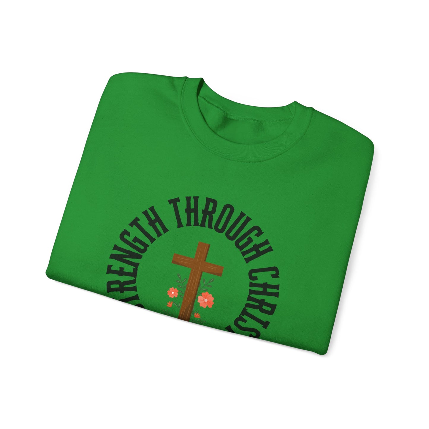 Strength Through Christ Sweatshirt